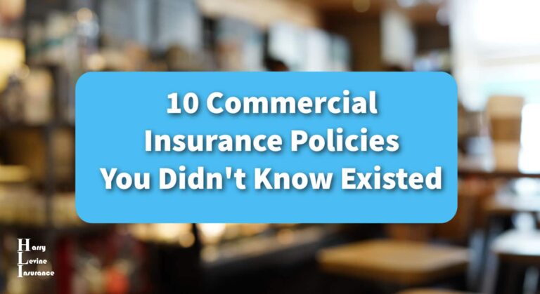 10 Commercial Insurance Policies You Didn’t Know Existed